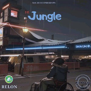 Jungle FT. RelonThe1st