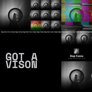Got A Vison