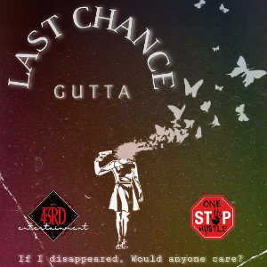 LAST CHANCE (Gutta) [Prod. & Eng. by ReD43RuM]