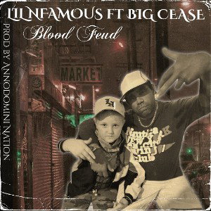 LIL NFAMOUS - Blood Feud ft BIG CEASE. Produced by AnnoDomini Nation.