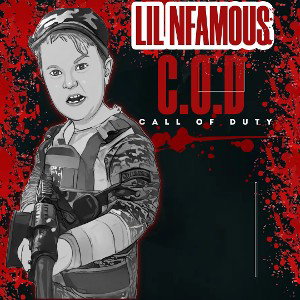 LIL NFAMOUS  - C.O.D Produced by AnnoDomini Nation. 