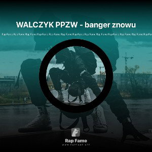 WALCZYK PPZW - banger znowu 