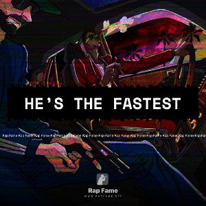 He’s The Fastest