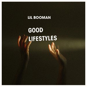  lil Booman good lifestyles 
