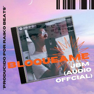 "🚫BLOQUEAME📱" JBM (Audio Official)