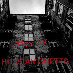 THE RUSSIAN GHETTO