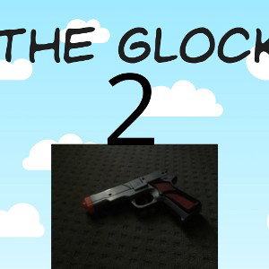 GRAB THE GLOCK 2