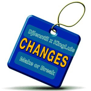 changes make or break