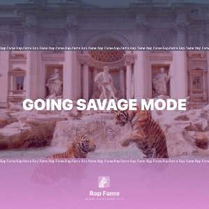 going savage mode