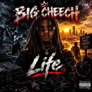  Big Cheech - Life 