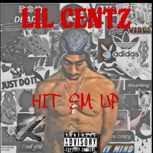lil centz - hit em up remix freestyle 