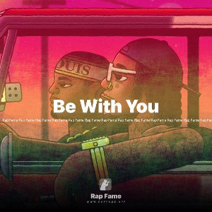 Be With You