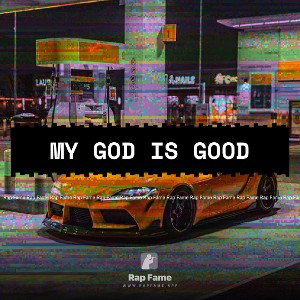 My God is Good