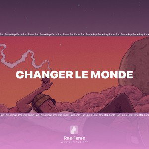 Changer le monde 