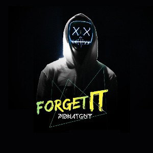  Forget It 