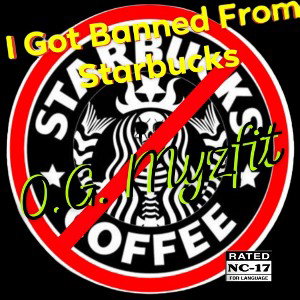 I Got Banned From Starbucks