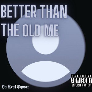 Better Than The Old Me 