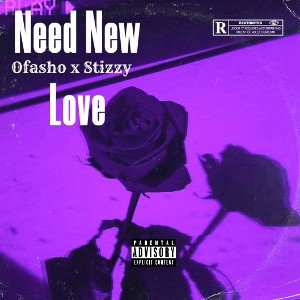 Need New Love ft Stizzy 