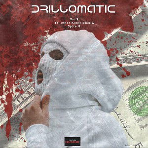 DrillOMatic Ft. Inner Konscience x Spice G