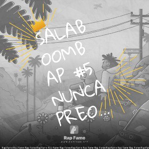 SALABOOMBAP #5 NUNCA PREOCUPADO