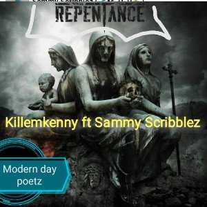 REPENTANCE FT.@SCRIBBLEZ