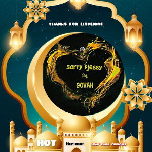 i'm Sorry Djessy(GOVAH)