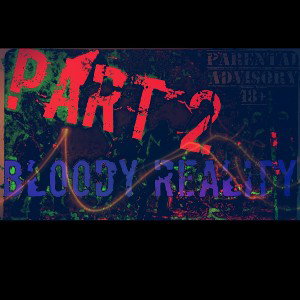 'The End' 'Bloody Reality' Part 2 'Album Exclusive' By Mr ẞtîtçh 