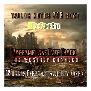 Rapfame Take Over Track The weather changed Tailor's On Rapfame 
