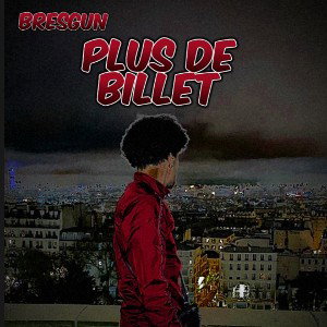 PLUS DE BILLET