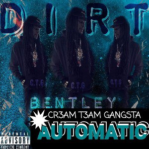 Automatic Bent Dirt Ft Harlemboi