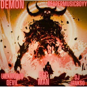 Demon (ft.Unknown Devil & DJ JANKSO & Egg Man)