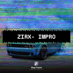 Zirx- Impro