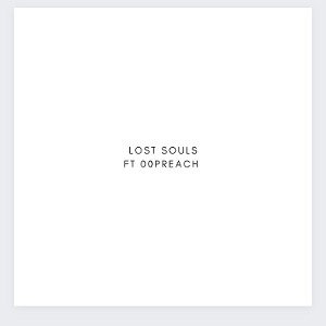 Lost Souls(Ft. 00 Preach)