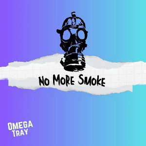 NO MORE SMOKE