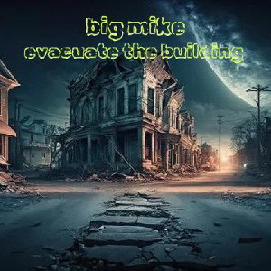 EVACUATE THE BUILDING 
