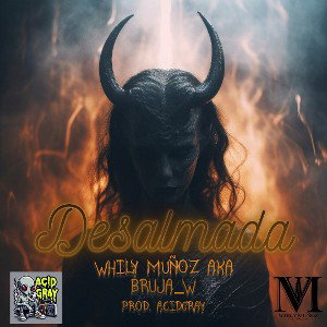 Desalmada - Whily Muñoz 