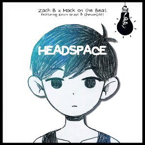 Headspace Zach B ft chewiecatt