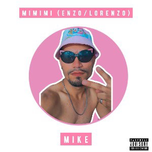 Mike - Mimimi (Enzo/Lorenzo)