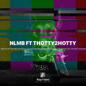 NLMB FT THOTTY2HOTTY 😈😈