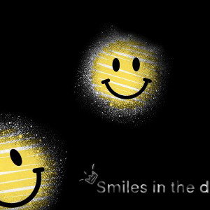 smiles in the dark 