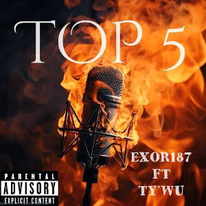 TOP 5  EXOR187 FT TY 'WU 