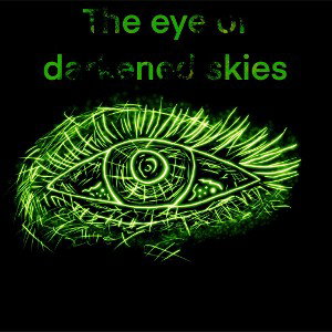 the eye of darkened skies 