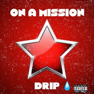 🔥💯💧”ON A MISSION”💧🔥💯