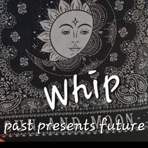 past presents future 