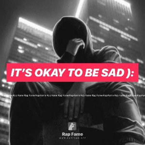 it’s okay to be sad ):