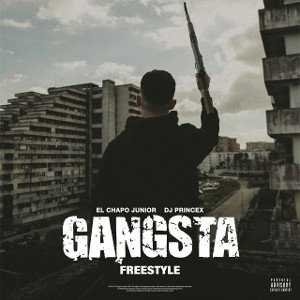 El Chapo Junior - Gangsta Freestyle _Prod.DJ Prince_