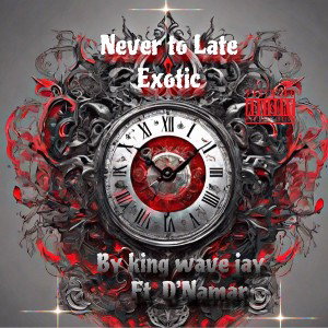 Exotic by Wave King Jay ft. DNamar