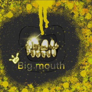 big mouth 