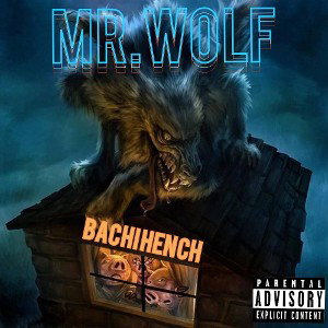 MR WOLF by Bachi Hench