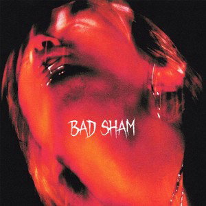 BAD SHAM